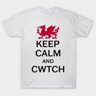 Keep Calm And Cwtch T-Shirt